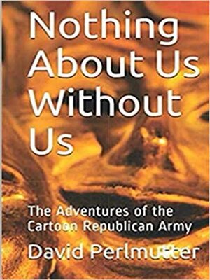 cover image of Nothing About Us Without Us